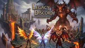 Read more about the article Legacy of Discord-FuriousWings