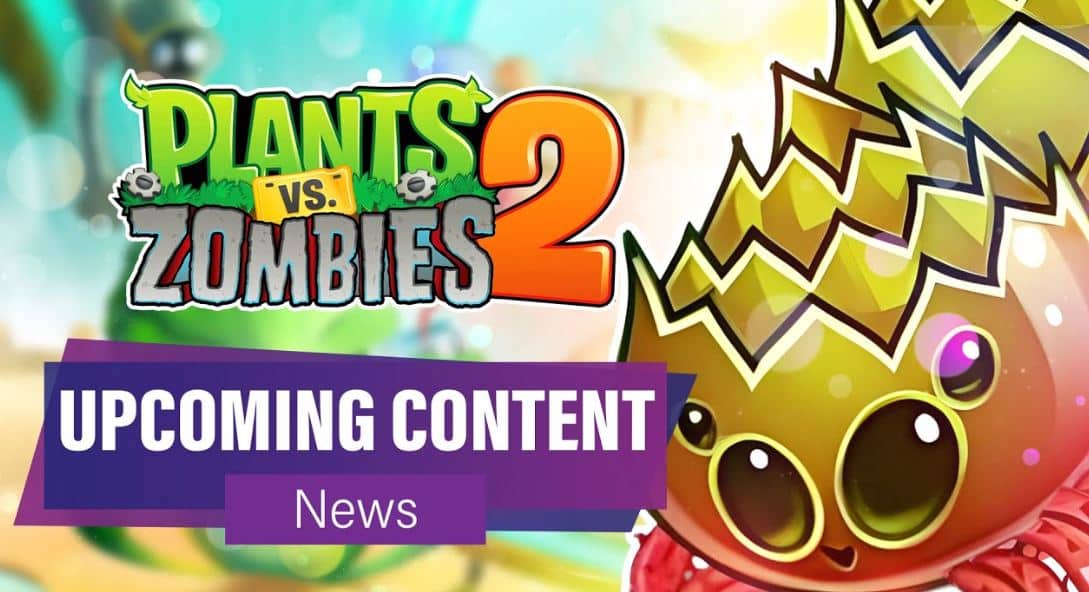Plants vs Zombies 2 Upcoming Content